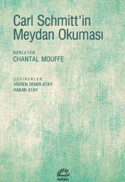 Carl Schmitt'in Meydan Okuması Carl Schmitt'in Meydan Okuması
