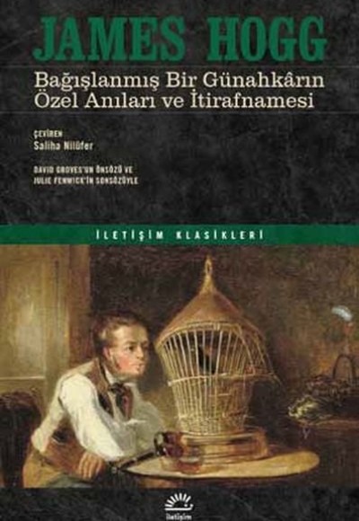 Bağışlanmış Bir Günahkarın Özel Anılerı ve İtirafnamesi Bağışlanmış Bir Günahkarın Özel Anılerı ve İtirafnamesi