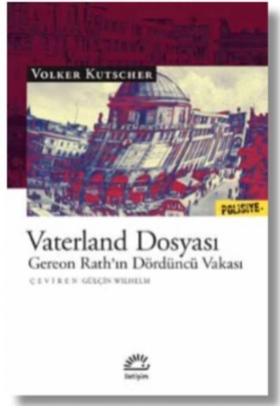 Vaterland Dosyası - Gereon Rath’ın Dördüncü Vakası Vaterland Dosyası - Gereon Rath’ın Dördüncü Vakası