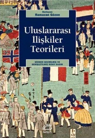 Uluslararası İlişkiler Teorileri Uluslararası İlişkiler Teorileri