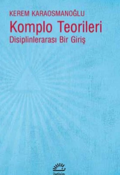 Komplo Teorileri - Disiplinlerarası Bir Giriş Komplo Teorileri - Disiplinlerarası Bir Giriş