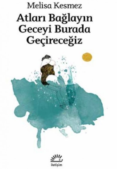 Atları Bağlayın Geceyi Burada Geçireceğiz Atları Bağlayın Geceyi Burada Geçireceğiz