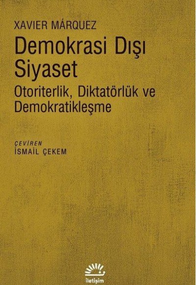Demokrasi Dışı Siyaset - Otoriterlik Diktatörlük ve Demokratikleşme Demokrasi Dışı Siyaset - Otoriterlik Diktatörlük ve Demokratikleşme