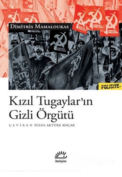 Kızıl Tugaylar’ın Gizli Örgütü Kızıl Tugaylar’ın Gizli Örgütü