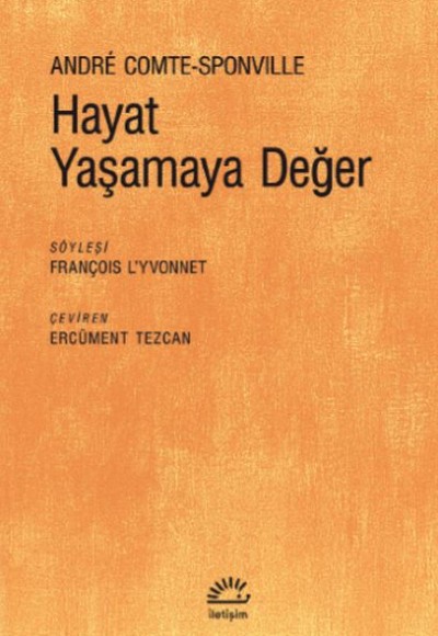 Hayat Yaşamaya Değer Hayat Yaşamaya Değer
