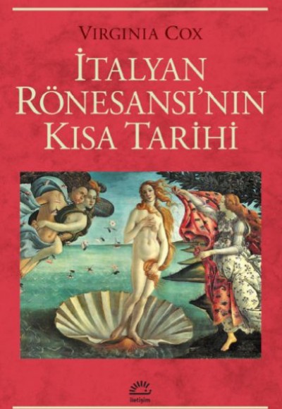 İtalyan Rönesansı'nın Kısa Tarihi İtalyan Rönesansı'nın Kısa Tarihi