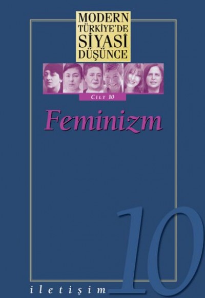 Modern Türkiyede Siyasi Düşünce Cilt 10 - Feminizm Ciltsiz Modern Türkiyede Siyasi Düşünce Cilt 10 - Feminizm Ciltsiz