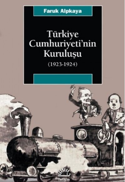 Türkiye Cumhuriyetinin Kuruluşu (1923-1924) Türkiye Cumhuriyetinin Kuruluşu (1923-1924)