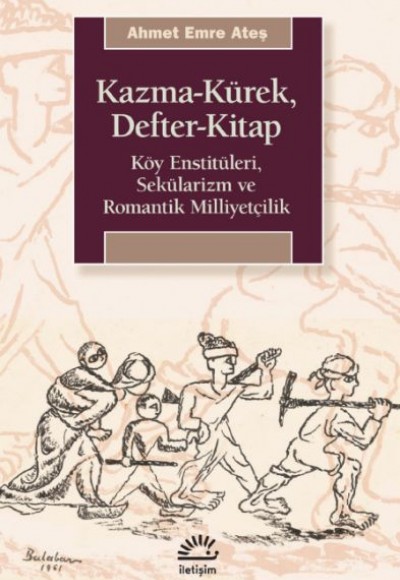 Kazma-Kürek, Defter-Kitap Kazma-Kürek, Defter-Kitap