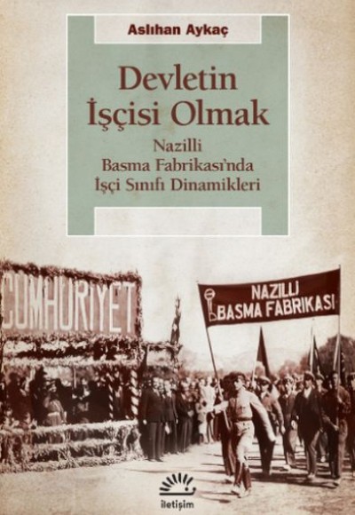 Devletin İşçisi Olmak Devletin İşçisi Olmak