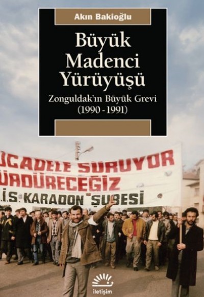 Büyük Madenci Yürüyüşü Büyük Madenci Yürüyüşü