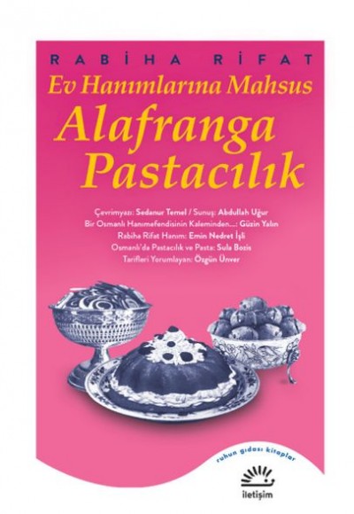 Ev Hanımlarına Mahsus Alafranga Pastacılık Ev Hanımlarına Mahsus Alafranga Pastacılık