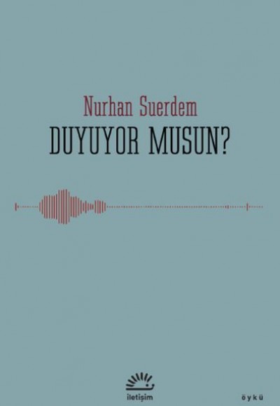 Duyuyor musun? Duyuyor musun?