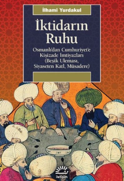 İktidarın Ruhu İktidarın Ruhu