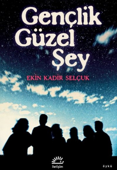 Gençlik Güzel Şey Gençlik Güzel Şey