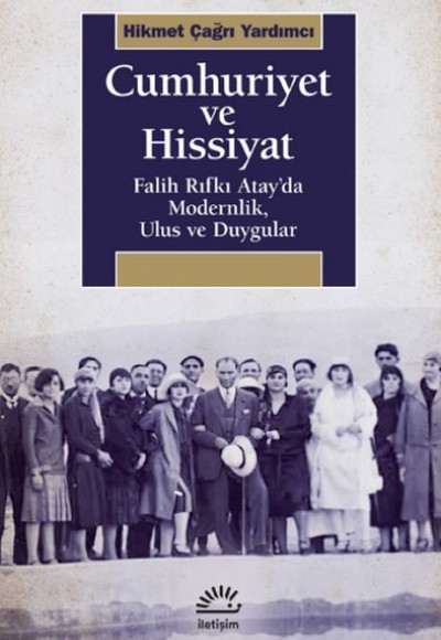 Cumhuriyet ve Hisssiyat Cumhuriyet ve Hisssiyat