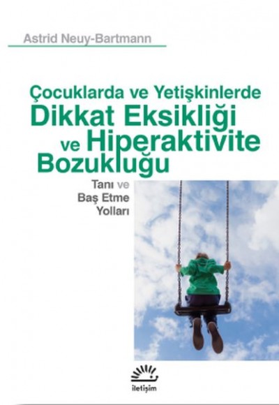 C¸ocuklarda ve Yetis¸kinlerde Dikkat Eksikligˆi ve Hiperaktivite Bozuklugˆu C¸ocuklarda ve Yetis¸kinlerde Dikkat Eksikligˆi ve Hiperaktivite Bozuklugˆu