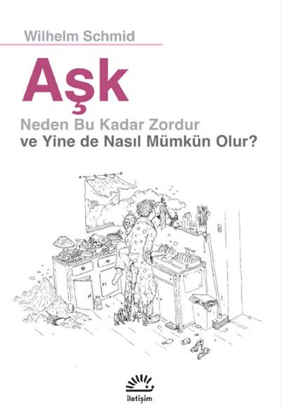 Aşk Neden Bu Kadar Zordur ve Yine de Nasıl Mümkün Olur? Aşk Neden Bu Kadar Zordur ve Yine de Nasıl Mümkün Olur?