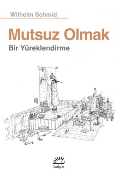 Mutsuz Olmak Bir Yüreklendirme Mutsuz Olmak Bir Yüreklendirme