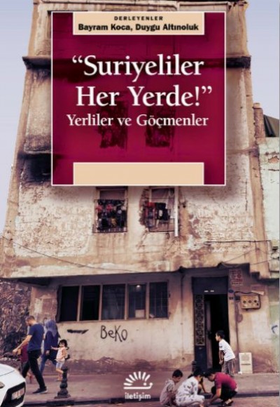 Suriyeliler Her Yerde! Suriyeliler Her Yerde!