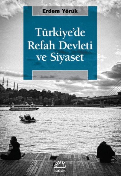 Tu¨rkiye’de Refah Devleti ve Siyaset Tu¨rkiye’de Refah Devleti ve Siyaset
