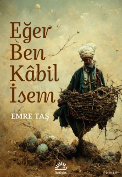 Eğer Ben Kâbil İsem Eğer Ben Kâbil İsem