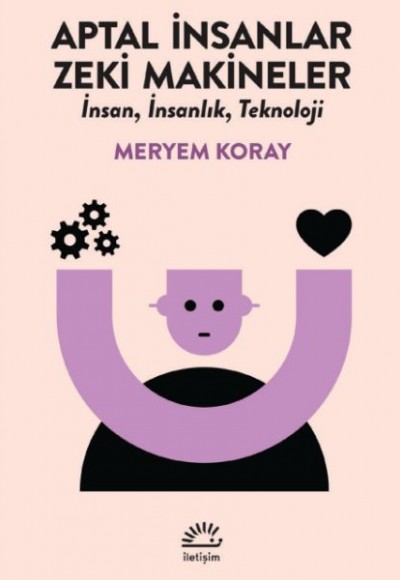 Aptal İnsanlar, Zeki Makineler Aptal İnsanlar, Zeki Makineler