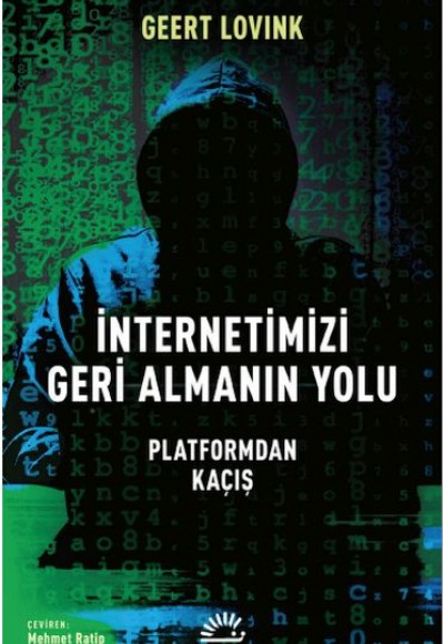 İnternetimizi Geri Almanın Yolu İnternetimizi Geri Almanın Yolu