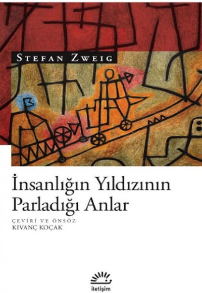 İnsanlığın Yıldızının Parladığı Anlar İnsanlığın Yıldızının Parladığı Anlar