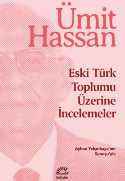 Eski Türk Toplumu Üzerine İncelemeler Eski Türk Toplumu Üzerine İncelemeler