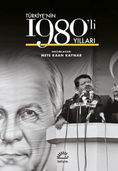 Türkiye’Nin 1980’li Yılları (Ciltli) Türkiye’Nin 1980’li Yılları (Ciltli)