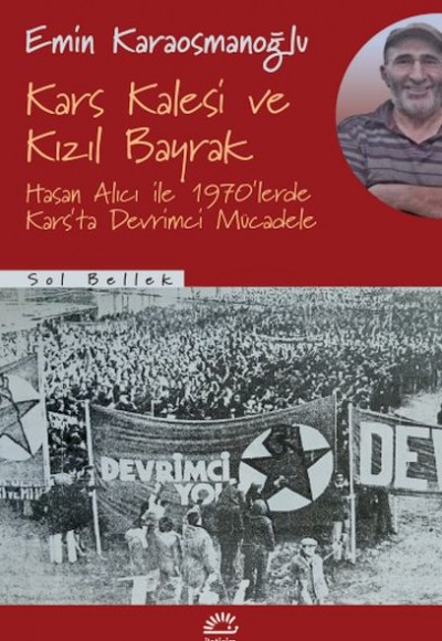 Kars Kalesi ve Kızıl Bayrak Kars Kalesi ve Kızıl Bayrak