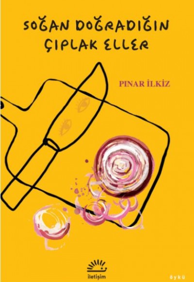 Soğan Doğradığın Çıplak Eller Soğan Doğradığın Çıplak Eller