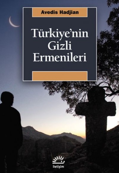 Türkiye'nin Gizli Ermenileri Türkiye'nin Gizli Ermenileri