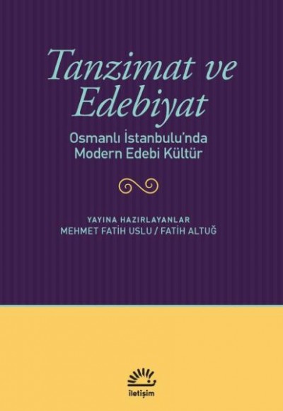 Tanzimat ve Edebiyat Tanzimat ve Edebiyat