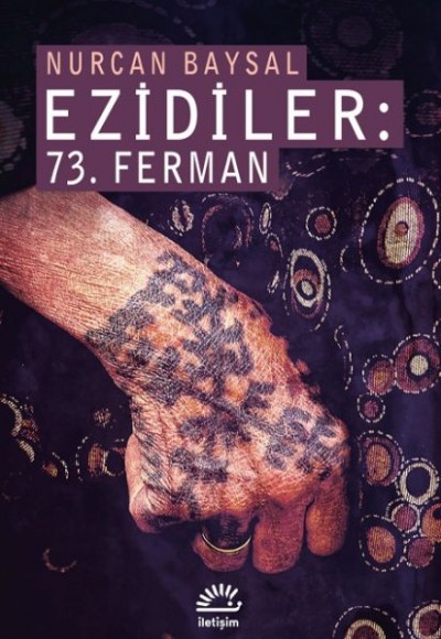 Ezidiler: 73. Ferman Katliam ve Kurtuluş Ezidiler: 73. Ferman Katliam ve Kurtuluş