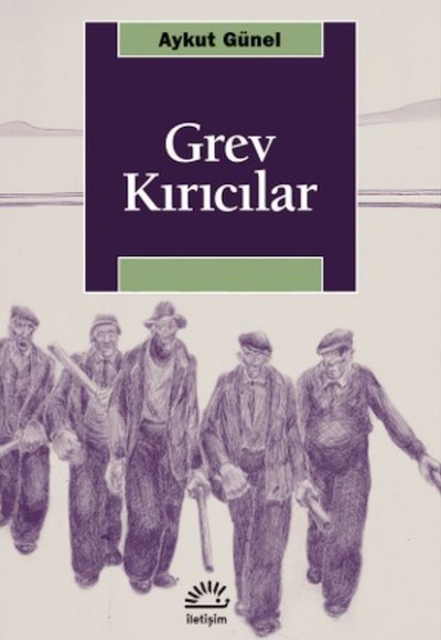 Grev Kırıcılar Grev Kırıcılar