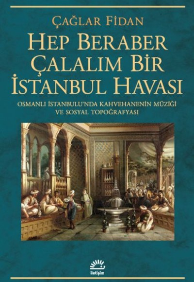 Hep Beraber Çalalım Bir İstanbul Havası Hep Beraber Çalalım Bir İstanbul Havası