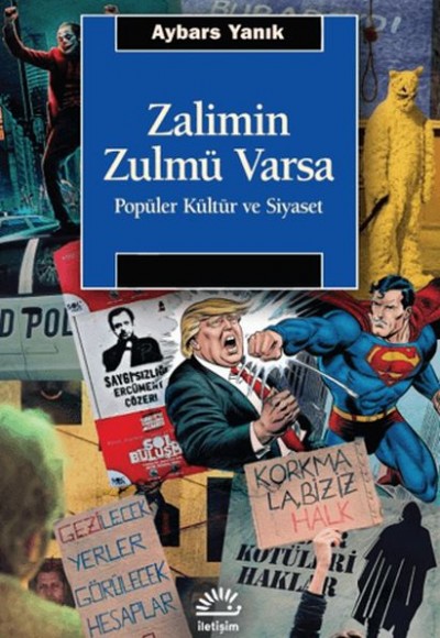 Zalimin Zulmü Varsa Popüler Kültür ve Siyaset Zalimin Zulmü Varsa Popüler Kültür ve Siyaset