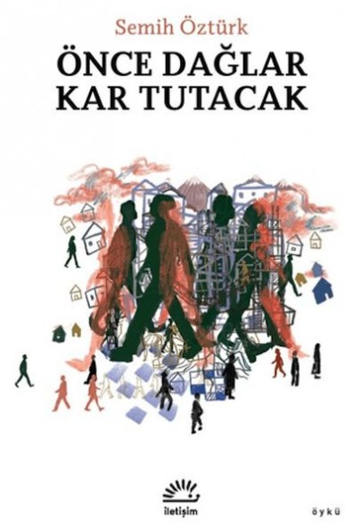 Önce Dağlar Kar Tutacak Önce Dağlar Kar Tutacak