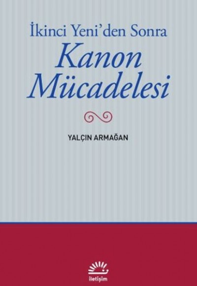 İkinci Yeni'den Sonra - Kanon Mücadelesi