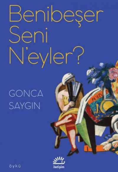 Benibeşer Seni N'eyler? Benibeşer Seni N'eyler?