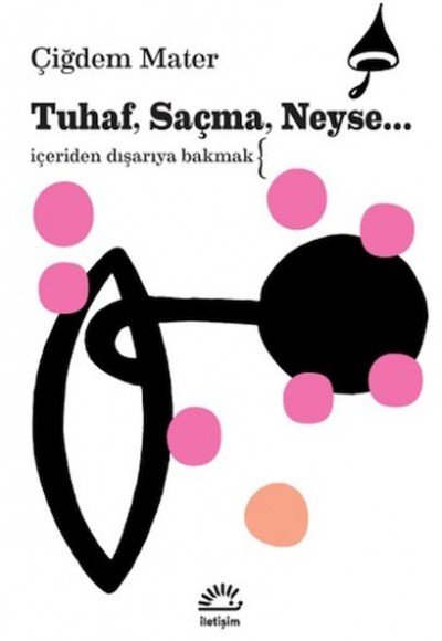 Tuhaf, Saçma, Neyse... Tuhaf, Saçma, Neyse...