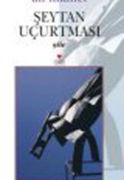Şeytan Uçurtması (Şiir) Şeytan Uçurtması (Şiir)