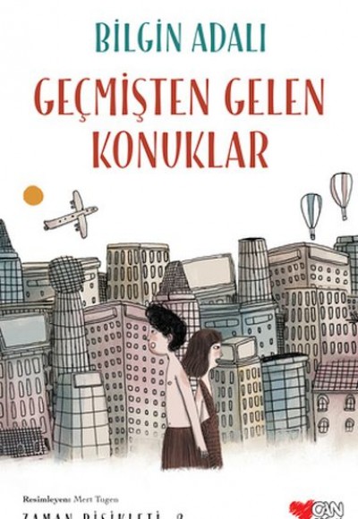 Zaman Bisikleti 2 - Geçmişten Gelen Konuklar Zaman Bisikleti 2 - Geçmişten Gelen Konuklar