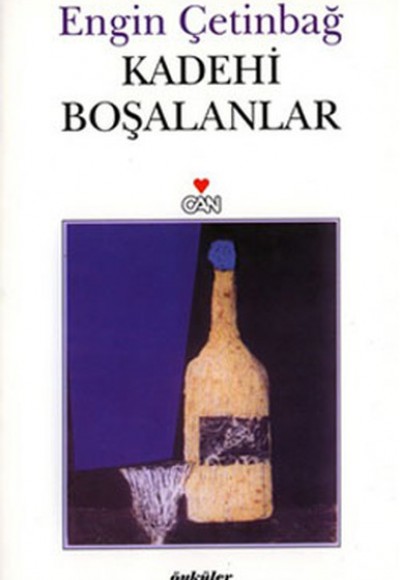 Kadehi Boşalanlar Kadehi Boşalanlar