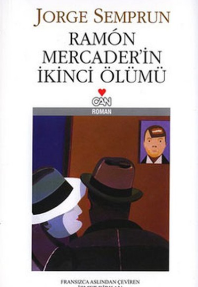 Ramon Mercader’in İkinci Ölümü Ramon Mercader’in İkinci Ölümü