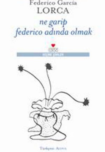 Ne Garip Federico Adında Olmak Ne Garip Federico Adında Olmak