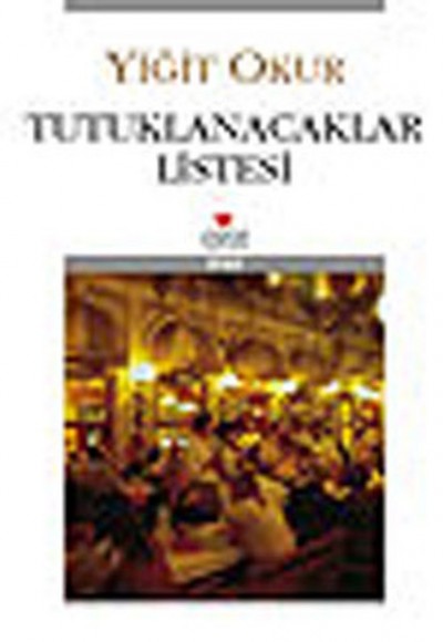 Tutuklanacaklar Listesi Tutuklanacaklar Listesi