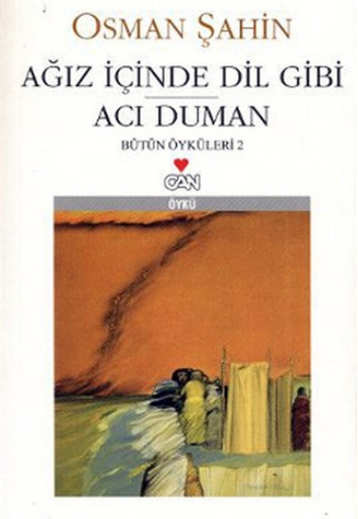 Ağız İçinde Dil Gibi Acı Duman Ağız İçinde Dil Gibi Acı Duman